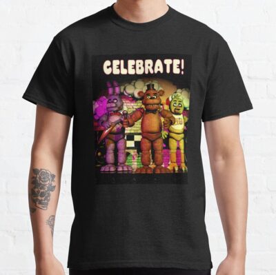 8K Fnaf Celebrate T-Shirt